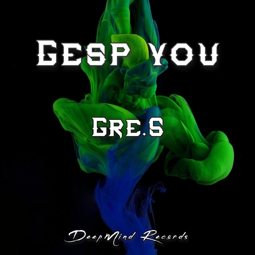 Gre.S - Gesp You [DS0083]